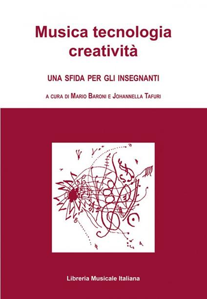 Musica tecnologia creatività. Una sfida per gli insegnanti - copertina