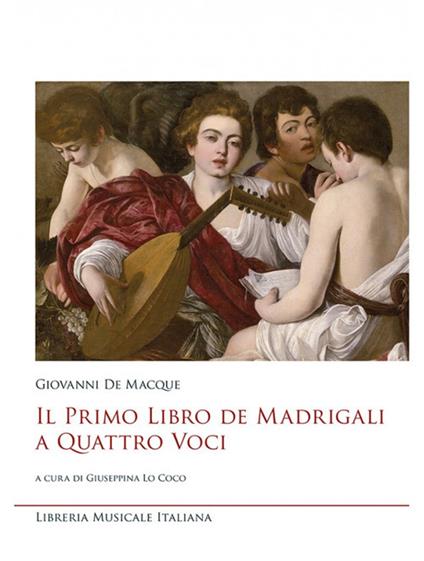 Il primo libro de madrigali a quattro voci - Giovanni De Macque - copertina