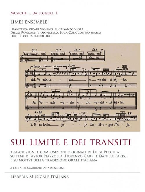 Sul limite e dei transiti. Trascrizioni e composizioni originali di Luigi Pecchia su temi di Astor Piazzolla, Fiorenzo Carpi e Daniele Paris, e su motivi della tradizione orale italiana. Con CD-Audio - copertina