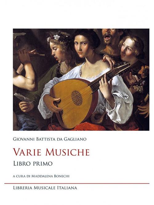 Varie musiche. Giovanni Battista da Gagliano. Vol. 1 - copertina