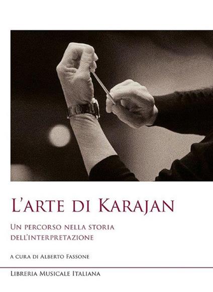 L'arte di Karajan. Un percorso nella storia dell'interpretazione - copertina