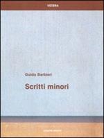 Scritti minori. Racconti per iniziativa della Scuola di Specializzazione in Archeologia dell'Università di Roma - La Sapienza