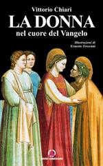 La donna nel cuore del vangelo. Racconti e testimonianze di vita