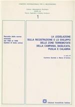 La legislazione sulla ricostruzione e lo sviluppo delle zone terremotate della Campania, Basilicata, Puglia