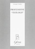 Professione «Teologo»