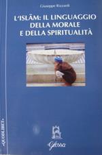 L' Islam: il linguaggio della morale e della spiritualità