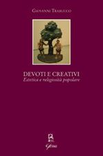 Devoti e creativi. Estetica e religiosità popolare