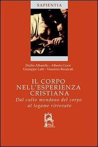 Il corpo nell'esperienza cristiana - copertina