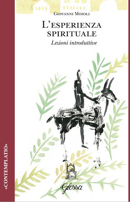 L'esperienza spirituale. Lezioni introduttive - Giovanni Moioli - copertina