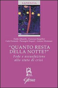 «Quanto resta della notte?» Fede e assuefazione allo stato di crisi - copertina