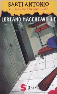 Sarti Antonio e il diamante insanguinato - Loriano Macchiavelli - copertina