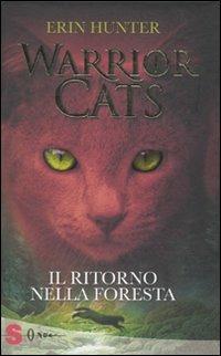 Il ritorno nella foresta. Warrior cats - Erin Hunter - copertina