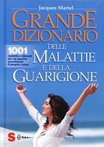 Grande dizionario delle malattie e della guarigione