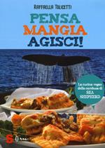 Pensa, mangia, agisci! La cucina vegan della cambusa di Sea Shepeard