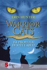 La profezia di Stellablu. Warrior cats. Vol. 7