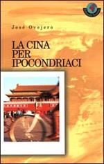 La Cina per ipocondriaci