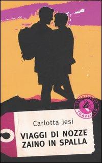 Viaggi di nozze zaino in spalla - Carlotta Jesi - copertina