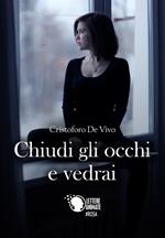 Chiudi gli occhi e vedrai