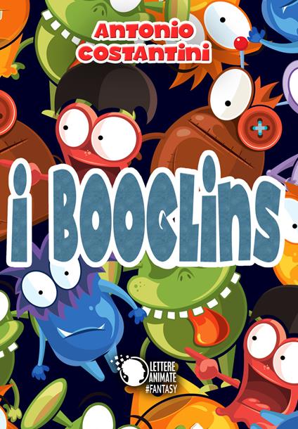 I Booglins - Antonio Costantini - copertina