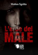 L'eroe del male