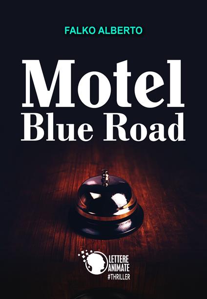 Motel Blue Road - Falko Alberto - copertina