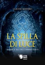 Aaron e gli dei combattenti. Vol. 2: La spilla di luce