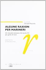 Algune raxion per marineri. Un manuale veneziano del secolo XV per gente di mare