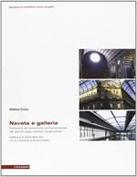 Navata e galleria. Tradizione ed evoluzione contemporanea dei grandi spazi mediani longitudinali