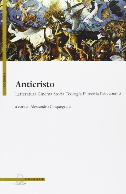 Anticristo. Letteratura, cinema, storia, teologia, filosofia - copertina