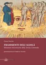 Frammenti dell'aldilà. Miniature trecentesche della Divina Commedia