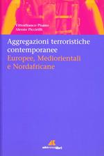 Aggregazioni terroristiche contemporanee. Europee mediorientali nordafricane