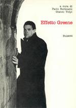 Effetto Greene. Graham Greene e il cinema