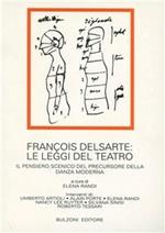François Delsarte: le leggi del teatro. Il pensiero scenico della danza moderna