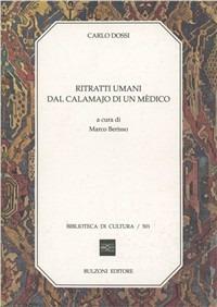 Ritratti umani dal calamajo di un mèdico - Carlo Dossi - copertina