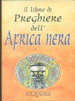 Il libro di preghiere dell'Africa nera