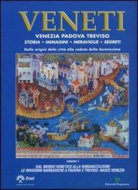 Veneti. Venezia Padova Treviso. Vol. 1 - copertina