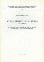 Scolari italiani nello Studio di Parigi. Il «Collège des lombards» dal XIV al XVI secolo ed i suoi ospiti pistoiesi