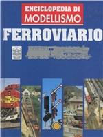 Enciclopedia di modellismo ferroviario. Vol. 2: Tecnica ferroviaria.