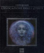 I misteri dell'ignoto. Vol. 6: L'Evocazione degli spiriti.