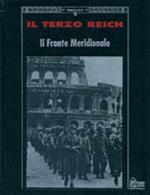 Il terzo Reich. Il fronte meridionale