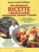 Una vita piena di ricette originali ed esotiche sperimentate «girando» il mondo