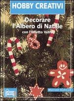 Decorare l'albero di Natale con l'effetto vetro