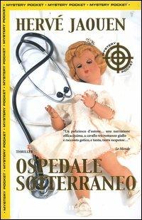 Ospedale sotterraneo - Hervé Jaouen - copertina