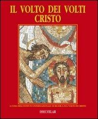 Il volto dei volti: Cristo. Ediz. illustrata. Vol. 2 - copertina