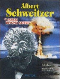 I popoli devono sapere - Albert Schweitzer - copertina