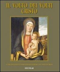 Il volto dei volti: Cristo. Ediz. illustrata. Vol. 8 - copertina