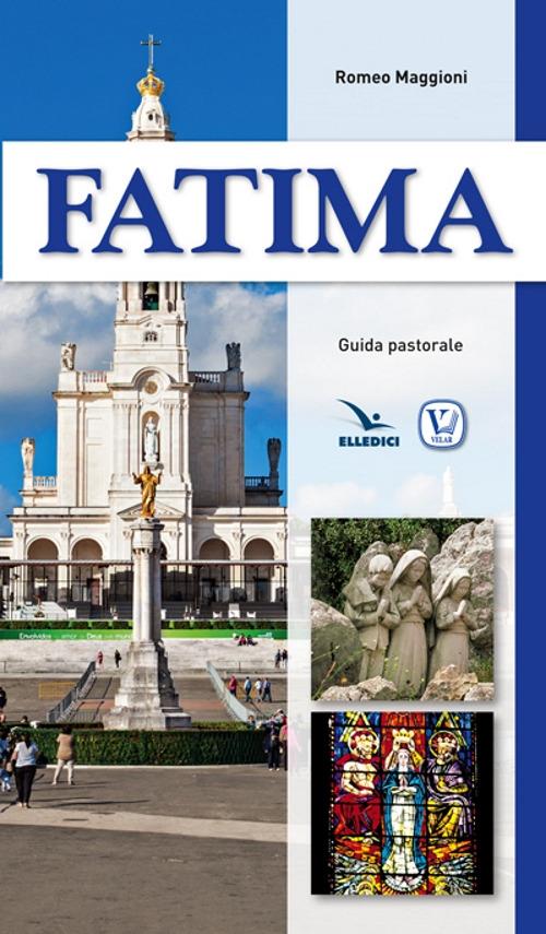 Fatima. Guida pastorale - Romeo Maggioni - copertina