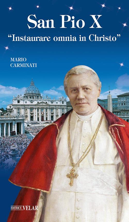 San Pio X. Il papa catecheta che rese accessibile e fece ricordare la teologia - Mario Carminati - copertina