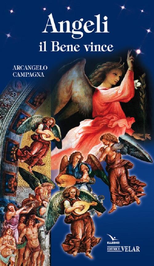 Angeli. Il bene vince - Arcangelo Campagna - copertina