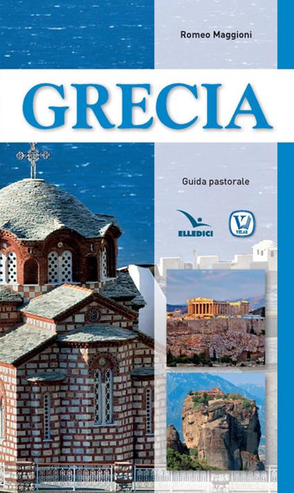 Grecia. Guida pastorale - Romeo Maggioni - copertina